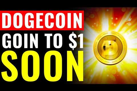 Dogecoin Going To $1 In Just A Few Minutes | Dogecoin News - DogeCoin Market News Now