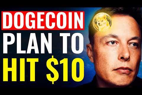 Dogecoin Plan To Hit $10 | Elon Musk - DogeCoin Market News Now