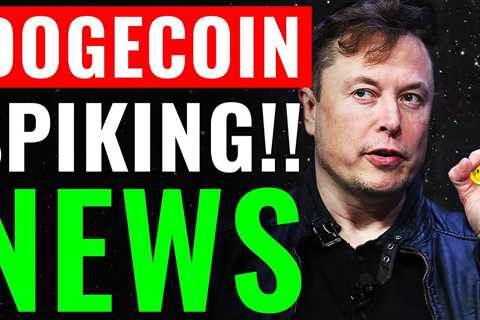 DOGECOIN SPIKING!! | Good Dogecoin News! - DogeCoin Market News Now