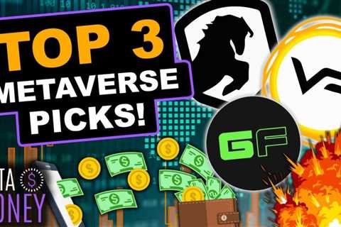 Top 3 Metaverse Picks with Amazing Potential This Year!!!