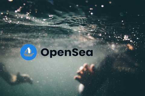 Is OpenSea on its way to becoming ‘Closed Sea’?