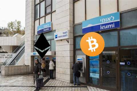 Israel’s Largest Bank Leumi to Offer Crypto Investments