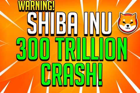 SHIBA INU 200 TRILLION MAJOR CRASH! – COIN News Price Prediction - Shiba Inu Market News