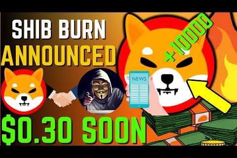 SHIBA INU COIN NEWS TODAY - SHIBA TO EXPLODE TOMORROW AND WILL HIT $0.30! - PRICE PREDICTION..