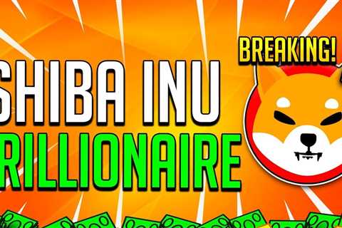 SHIBA INU COIN TRILLIONAIRES....... - Shiba Inu Market News