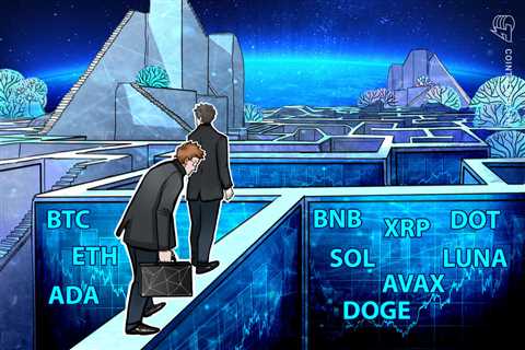 Price analysis 5/4: BTC, ETH, BNB, SOL, XRP, LUNA, ADA, DOGE, AVAX, DOT