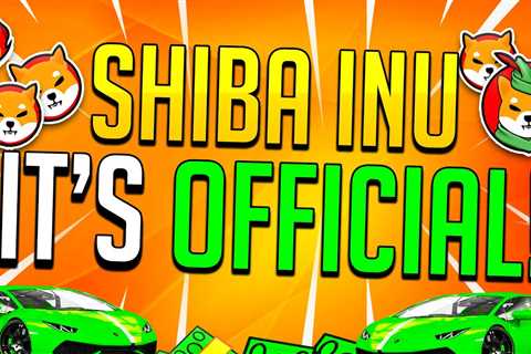 SHIBA INU COIN IT'S OFFICIAL.... - Shiba Inu Market News