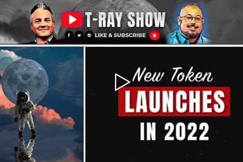 New Launches of Crypto Tokens 2022