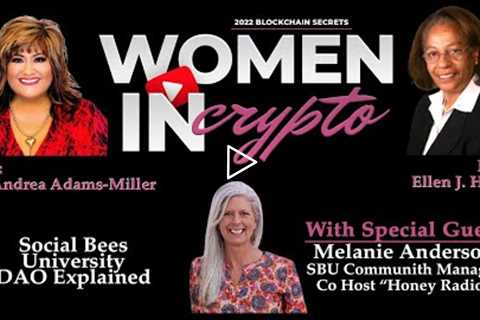 Woman In Crypto Discuss The Social Bees University DAO