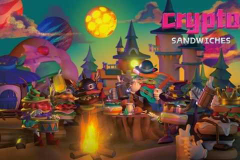 CryptoSandwiches Makes Its Appearance As The First Fully On-Chain NFT Game Based On BSC