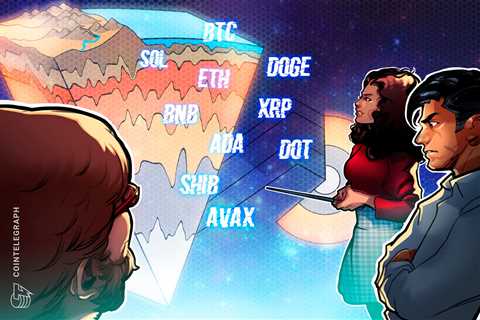 Price analysis 5/20: BTC, ETH, BNB, XRP, ADA, SOL, DOGE, DOT, AVAX, SHIB