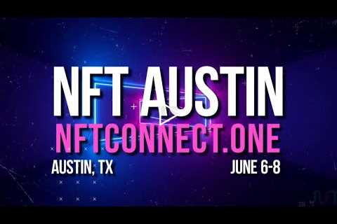Listen in to NFTconnect LIVE from Austin TX
