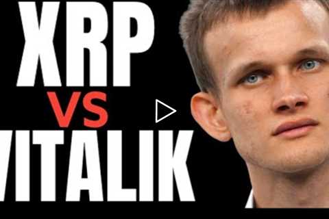 XRP NEWS TODAY: XRP DEV TEAM VS. VITALIK BUTERIN.