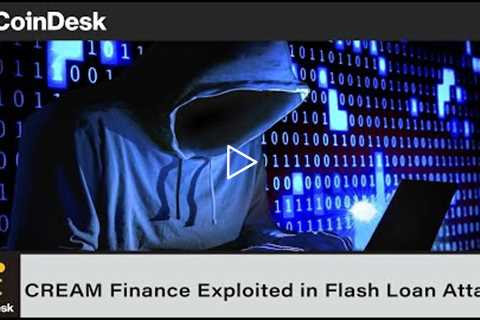 CREAM Finance Exploited in Flash Loan Attack Worth Over $100M