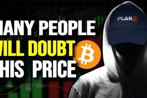 Plan B INSIST On This NEW Bitcoin Price In 2023 (Updated BTC Price Prediction)