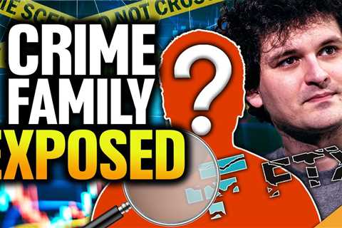 Crypto Crime Family EXPOSED (New FTX Corruption Details)