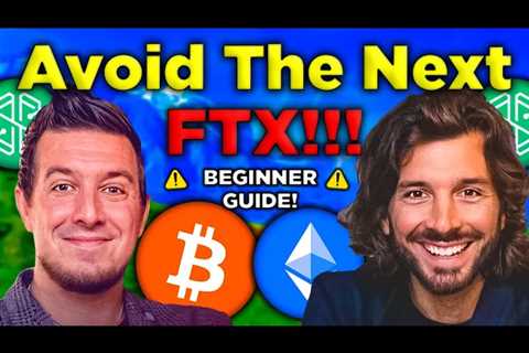 Crypto Investing for Beginners! How to avoid the next FTX! COMPLETE 101 GUIDE!!