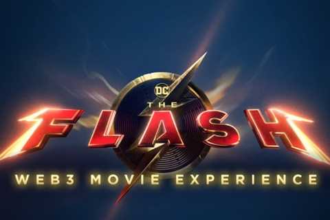 Lights, Camera, Blockchain: Warner Bros. Discovery Releases The Flash as an NFT Movie Experience