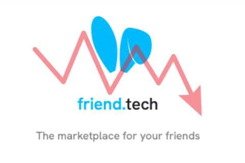 Friend.tech’s Fast Fall: Critics Declare the Platform ‘Dead’