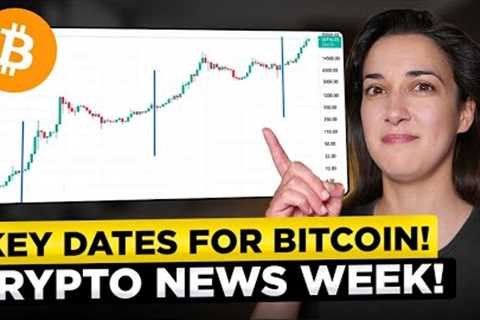 Bitcoin News this Week! 🚀 Key Dates for Crypto 🚨 (Fed Meeting, Spot BTC ETF ✅ SEC vs Coinbase..