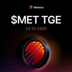 Meteora Announces MET Token Generation Event