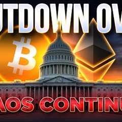Shutdown Over!... But Chaos Continues🔥Crypto Market Update