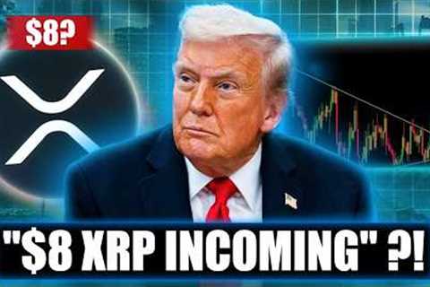 ''$8 XRP INCOMING...'' MAJOR WHITE HOUSE XRP NEWS!!! (This is Mega Bullish)