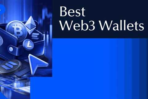 Best Web3 Wallets 2026: Key Features, Supported Chains, & More