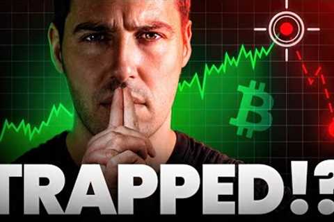 CAUTION: The Stage Is Set For Another Bitcoin Trap! [Probably Today]