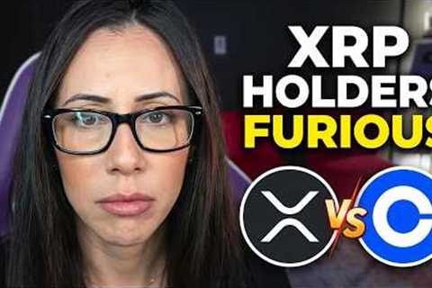 CRAZY DRAMA XRP Holders Are FURIOUS at Coinbase Right Now!